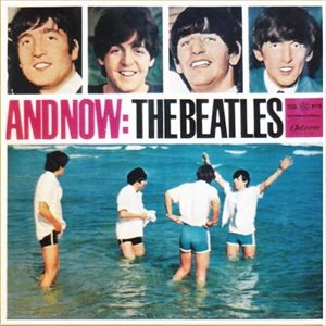 BEATLES / ビートルズ / AND NOW