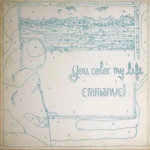 EMMANUEL (FEMALE ACID) / YOU COLOR MY LIFE