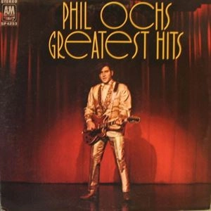PHIL OCHS / フィル・オクス / GREATEST HITS