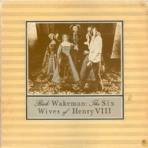RICK WAKEMAN / リック・ウェイクマン / SIX WIVES OF HENRY V / SIX WIVES OF HENRY Ⅷ