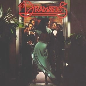 DRAMATICS / ドラマティックス / DO WHAT YOU WANNA DO