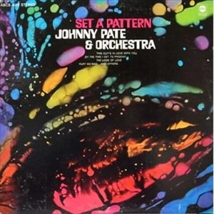 JOHNNY PATE / ジョニー・ペイト / SET A PATTERN