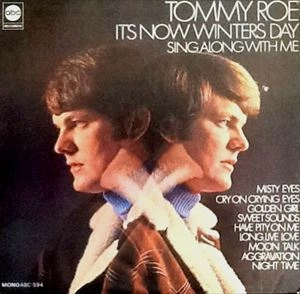 TOMMY ROE / トミー・ロウ / IT'S NOW WINTER'S DAY