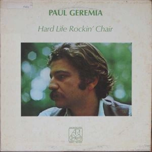 PAUL GEREMIA / ポール・ジェレミア / HARD LIFE ROCKIN' CHAIR / HARD LIFE ROCKIN CHAIR