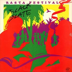 BLACK SLATE / RASTA FESTIVAL