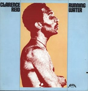 CLARENCE REID / クラレンス・リード / RUNNING WATER