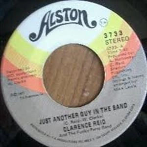 CLARENCE REID / クラレンス・リード / JUST ANOTHER GUY IN THE BAND / I'M EXCITED