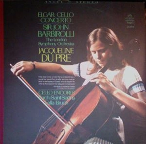 JACQUELINE DU PRE / ジャクリーヌ・デュ・プレ / ELGAR: CELLO CONCERTO / CELLO ENCORES