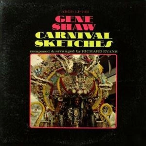GENE SHAW / ジーン・ショウ / CARNIVAL SKETCHES