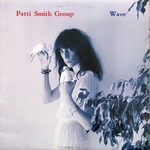 PATTI SMITH / パティ・スミス / WAVE