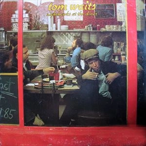 TOM WAITS / トム・ウェイツ / NIGHTHAWKS AT THE DINER