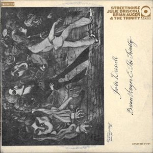 JULIE DRISCOLL, BRIAN AUGER & THE TRINITY / ジュリー・ドリスコール / ブライアン・オーガー・アンド・ザ・トリニティ / STREETNOISE