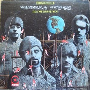 VANILLA FUDGE / ヴァニラ・ファッジ / RENAISSANCE