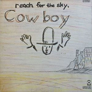 COWBOY / カウボーイ / REACH FOR THE SKY