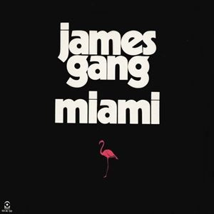 JAMES GANG / ジェイムス・ギャング / MIAMI