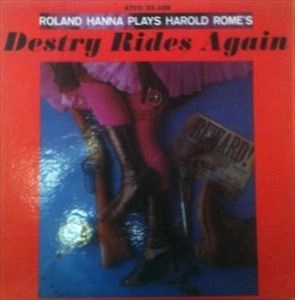 ROLAND HANNA / ローランド・ハナ / DESTRY RIDES AGAIN