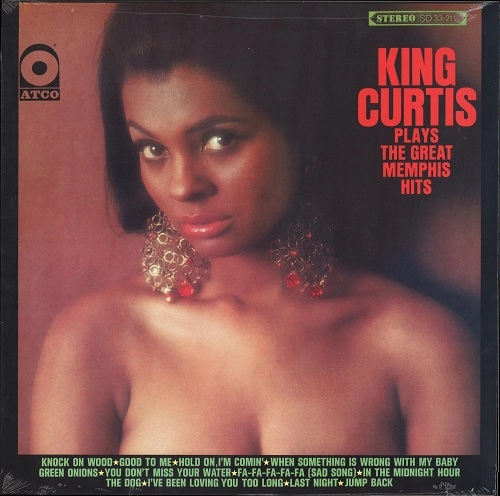 KING CURTIS / キング・カーティス / PLAY THE GREAT MEMPHIS HITS
