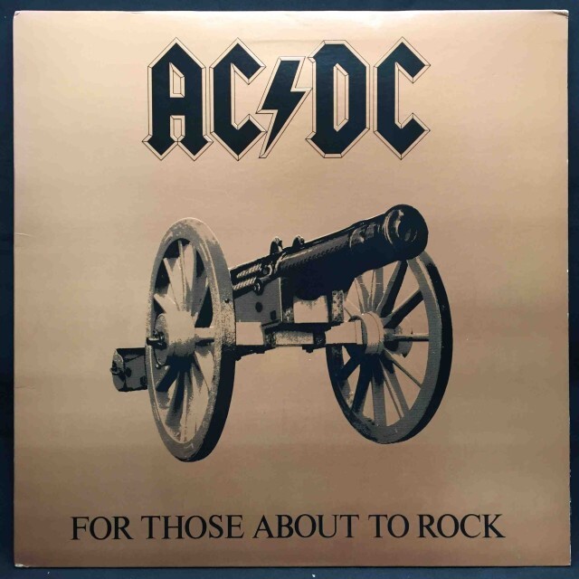 AC/DC / エーシー・ディーシー / FOR THOSE ABOUT TO ROCK (WE SALUTE YOU)