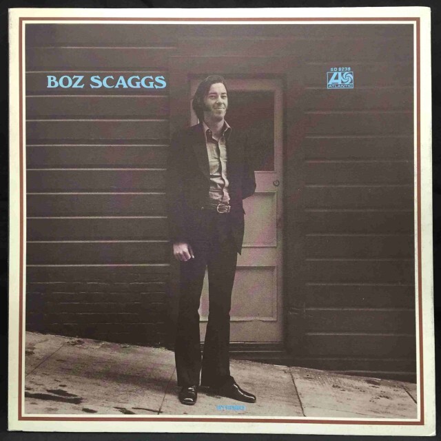 BOZ SCAGGS / ボズ・スキャッグス / BOZ SCAGGS