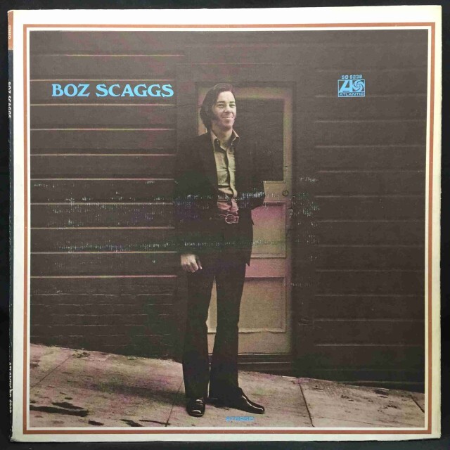 BOZ SCAGGS / ボズ・スキャッグス / BOZ SCAGGS