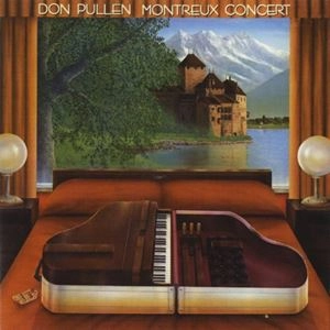 DON PULLEN / ドン・プーレン / MONTREUX CONCERT