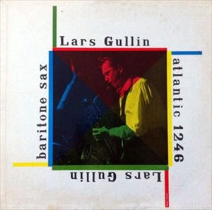 LARS GULLIN / ラーシュ・グリン / BARITONE SAX