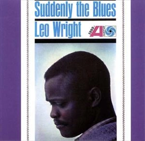 LEO WRIGHT / レオ・ライト / SUDDENLY THE BLUES