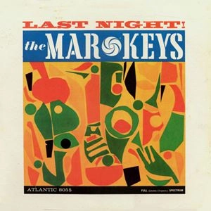 MAR-KEYS / マーキーズ / LAST NIGHT!