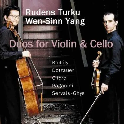 RUDENS TURKU & WEN-SINN YANG / ルーデンス・トゥルク & ウェン=シン・ヤン / DUOS FOR VIOLIN&CELLO