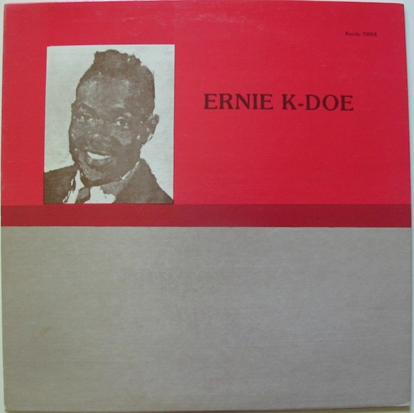 ERNIE K-DOE / アーニーK.ドゥー / ERNIE K-DOE
