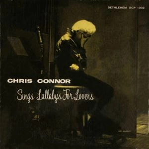 CHRIS CONNOR / クリス・コナー / SINGS LULLABYS FOR LOVERS