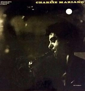 CHARLIE MARIANO / チャーリー・マリアーノ 商品一覧 | ディスク