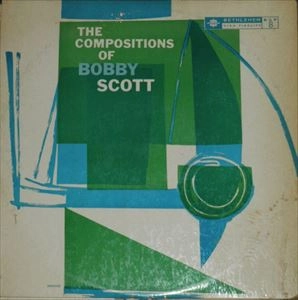 BOBBY SCOTT / ボビー・スコット / COMPOSITIONS OF