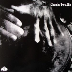 ONENESS OF JUJU / ワンネス・オブ・ジュジュ / CHAPTER TWO: NIA (REISSUE)