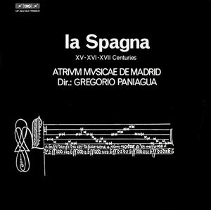 GREGORIO PANIAGUA / グレゴリオ・パニアグワ / LA SPAGNA XV XVI AND XVII CENTURIES / LA SPAGNA 15 16 AND 17 CENTURIES