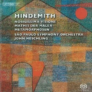 JOHN NESCHLING / ジョン・ネシュリング / HINDEMITH:MATHIS DER MALER/NOBILISSIMA VISIONE/SYMPHONIC METAMORPHOSES(SACD/LTD)