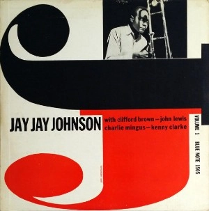 J.J.JOHNSON (JAY JAY JOHNSON) / J.J. ジョンソン / THE EMINENT JAY JAY JOHNSON, VOL.1