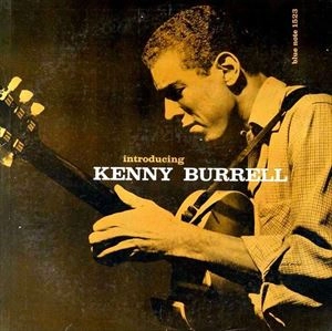 KENNY BURRELL / ケニー・バレル / INTRODUCING
