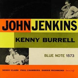 JOHN JENKINS / ジョン・ジェンキンス / JOHN JENKINS WITH KENNY BURRELL
