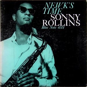 SONNY ROLLINS / ソニー・ロリンズ / NEWK'S TIME