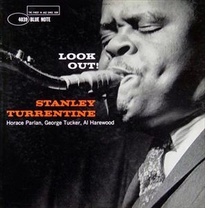 STANLEY TURRENTINE / スタンリー・タレンタイン / LOOK OUT!