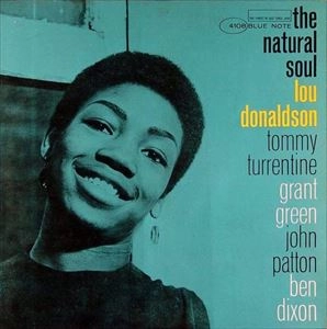 LOU DONALDSON / ルー・ドナルドソン / THE NATURAL SOUL