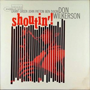 DON WILKERSON / ドン・ウィルカーソン / SHOUTIN'