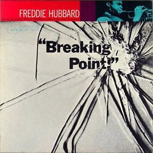 FREDDIE HUBBARD / フレディ・ハバード / BREAKING POINT