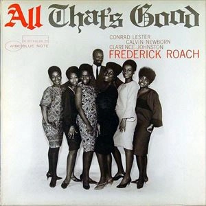 FREDDIE ROACH / フレディ・ローチ / ALL THAT'S GOOD