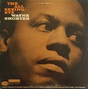 WAYNE SHORTER / ウェイン・ショーター / THE ALL SEEING EYE