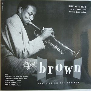 CLIFFORD BROWN / クリフォード・ブラウン / NEW STAR ON THE HORIZON