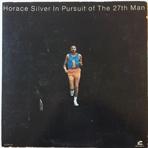 HORACE SILVER / ホレス・シルバー / IN PURSUIT OF THE 27TH MAN
