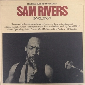 SAM RIVERS / サム・リヴァース / INVOLUTION
