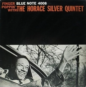 HORACE SILVER / ホレス・シルバー / FINGER POPPIN' WITH THE HORACE SILVER QUINTET